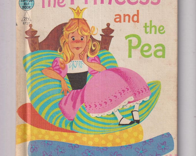 The Princess and the Pea Rand McNally  Tip Top Elf Book #8727 (Hardcover: Children's Picture Book) 1965