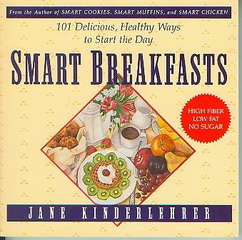 Smart Breakfasts High Fiber Low Fat No Sugar (Softcover: Cooking