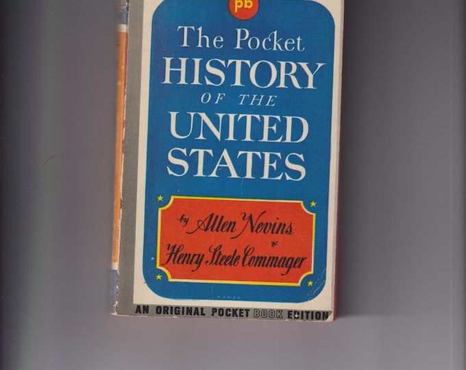 The Pocket History of the United States by Allen Nevins and Henry Steele Commager (Paperback: US History)  1944