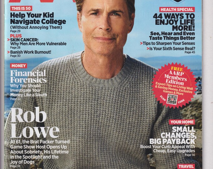 AARP April May 2025 Rob Lowe, Financial Forensics, 44 Ways to Enjoy Life More, Saigon's Fall,  (Magazine: General Interest)