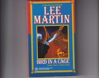 Bird in a Cage by Lee Martin (Paperback: A Deb Ralston Mystery)  1996