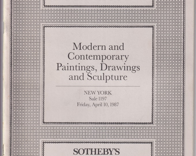 Sotheby's Modern and Contemporary Paintings, Drawings and Sculpture New York April 10, 1987 (Staple Bound: Antiques, Fine Arts)