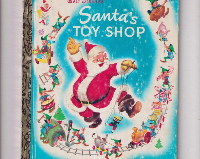 Walt Disney's Santa's Toy Shop Little Golden Book #D16 (Hardcover: Children's Picture Book) 1974