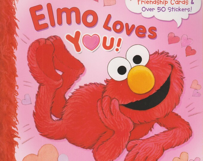 Elmo Loves You! With Friendship Cards and Over 50 Stickers. (Paperback: Children's, Elmo, Valentine's)  2014