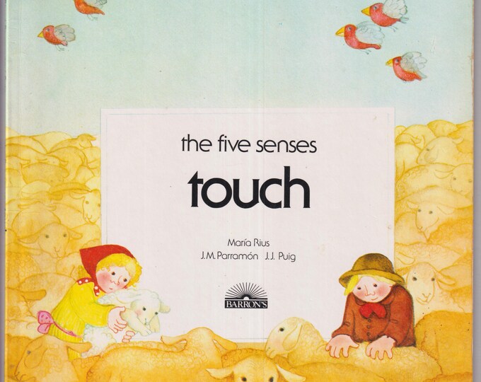 The Five Senses Touch (Paperback: Educational, Children's Picture Book) 1985