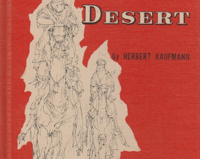 Adventure in the Desert by Herbert Kaufman (Hardcover: Juvenile Fiction)