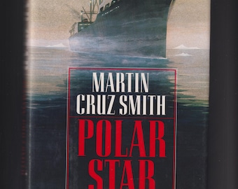 Polar Star by Martin Cruz Smith The Sequel to Gorky Park (Hardcover: Mystery, Thriller) 1989