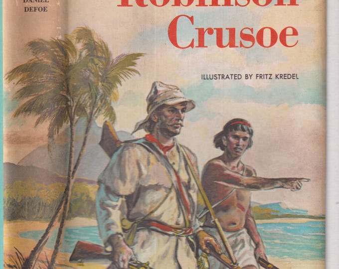 Robinson Crusoe by Daniel Defoe  (Hardcover: Juvenile Fiction) 1955