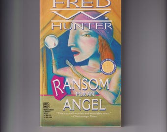 Ransom For An Angel by Fred Hunter  (Paperback: Mystery) 1997