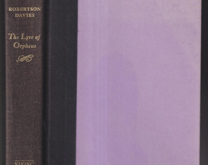 The Lyre of Orpheus by Robertson Davies (Cornish Trilogy) (Hardcover: Fiction) 1989