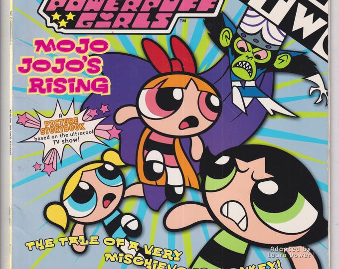 The Powerpuff Girls - Mojo Jojo's Rising The Tale of the Mischievous Monkey!  (Scholastic Paperback: Juvenile Fiction, Ages 6-9) 2000