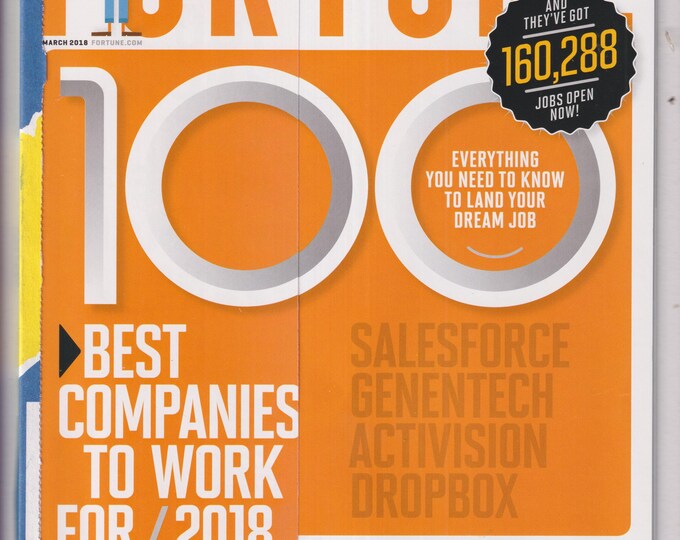 Fortune March 2018 The 100 Best Companies To Work For, Special Issue - Love Where You Work (Magazine: Business)