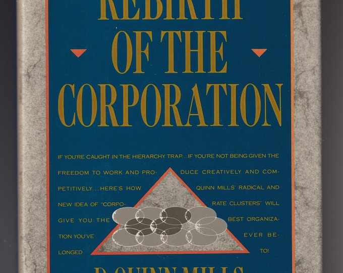 Rebirth of the Corporation by D. Quinn Mills (Hardcover: Business) 1991 FE