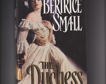 The Duchess by Bertrice Small  (Trade Paperback: Historical  Romance) 2001 FE