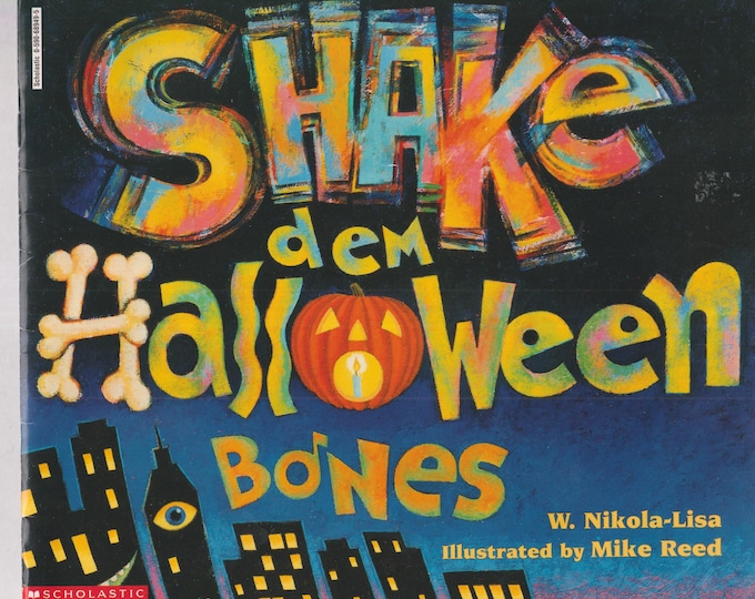 Shake Dem Halloween Bones by W. Nikola-Lisa  (Softcover: Children's Picture Book)  1998