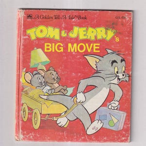 Tom & Jerry's Big Move  A Golden Tell-A-Tale-Book #2451-45  (Hardcover: Children's Picture Book)  1985