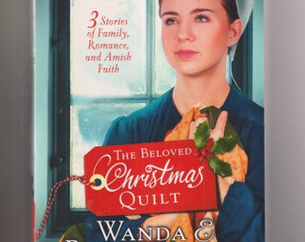 The Beloved Christmas Quilt - Three Stories of Family, Romance, and Amish Faith  (Trade Paperback: Fiction, Christian, Romance)  2017