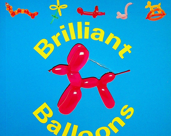 Balloon Ideas by Nick Huckleberry Beak (Paperback: Crafts, Children's Party) 2001