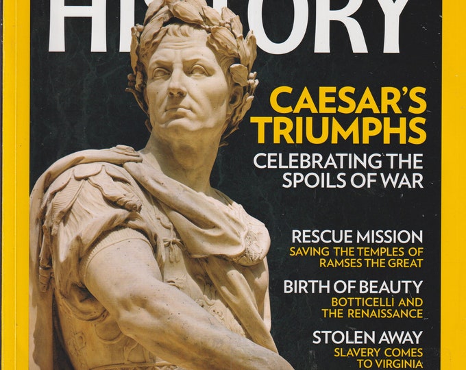National Geographic History July August 2019 Caesar's Triumphs, Ramses The Great, Botticelli, Slavery, Amelia Earhart (Magazine: History)