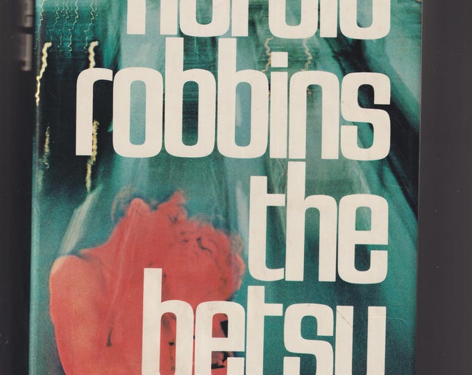 The Betsy by Harold Robbins (Hardcover: Fiction) 1974