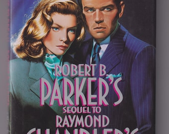 Perchance to Dream (Sequel to Raymond Chandler's The Big Sleep) by Robert B. Parker  (Hardcover: Thriller) 1991
