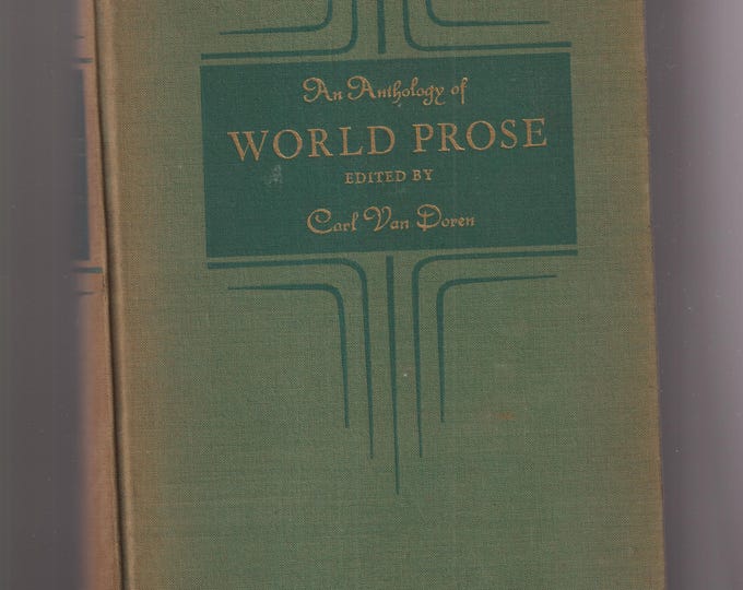 An Anthology of World Prose (Hardcover: Classic Literature, World Prose) 1935