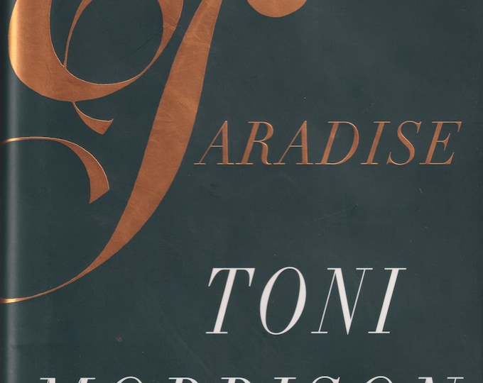Paradise by Toni Morrison (Hardcover: Historical  Fiction) 1988