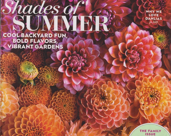 Better Homes & Gardens Magazine August 2017 The Family Issue, Shades of Summer (Magazine: Home and Garden)
