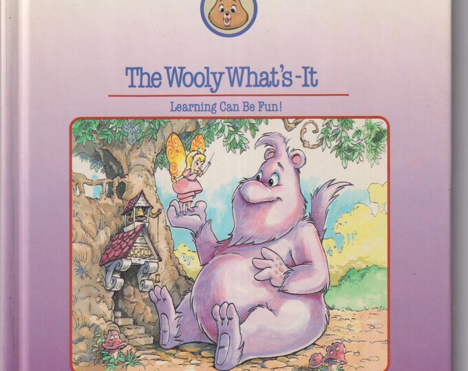 The Wooly What's It (World of Teddy Ruxpin)  (Hardcover: Juvenile Fiction, Ages 4-8) 1985