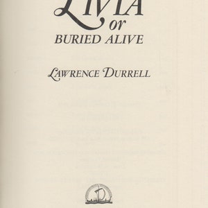 Livia or Buried Alive by Lawrence Durrell (The Avignon Quintet) (Hardcover: Fiction, History ) 1979 immagine 2