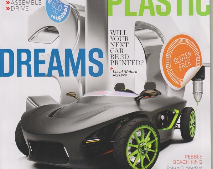 Automobile December 2016 Plastic Dreams - Will Your Next Car Be 3D Printed?