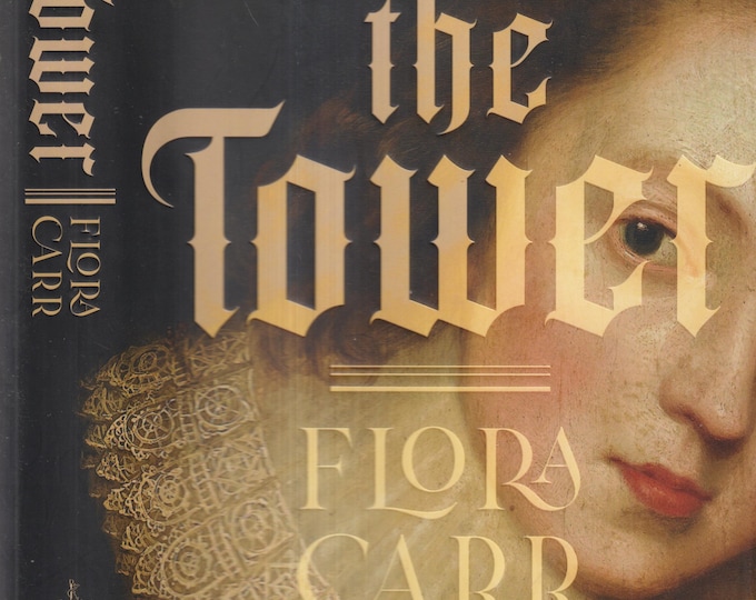 The Tower by Flora Carr  (Hardcover: Historical Fiction) 2024 FE