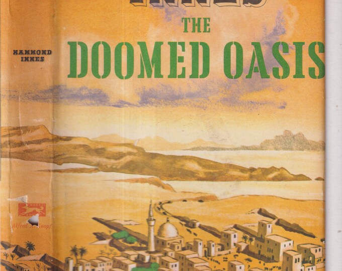 The Doomed Oasis by Hammond Innes (Hardcover: Thriller, Fiction) 1960