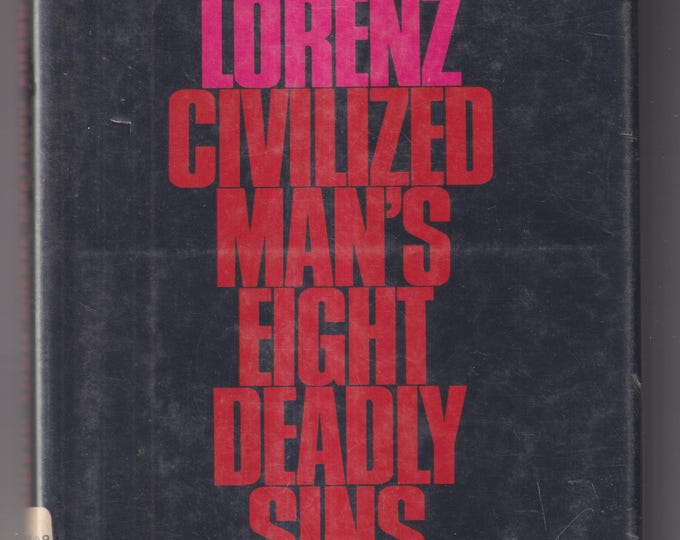 Civilized Man's Eight Deadly Sins by Konrad Lorenz (Hardcover: Nonfiction, Essays)  1973