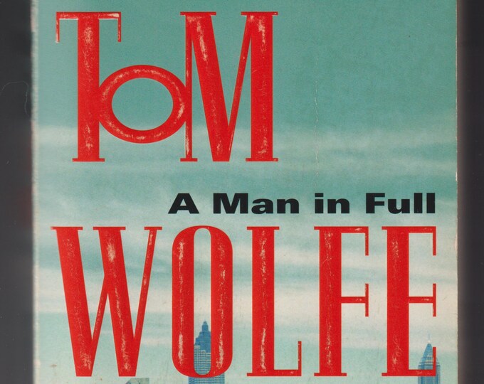 A Man in Full by Tom Wolfe (Paperback: Fiction)