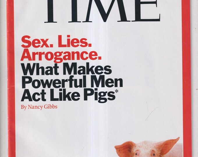 Time May 30, 2011 Sex. Lies. Arrogance. What Makes Power Men Act Like Pigs, How to Create A Job (Magazine: Current Events, Politics)