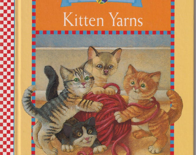 Mother Goose Kitten Yarns (Hardcover: Juvenile Fiction, Nursery Rhymes Ages 4-8) 1996