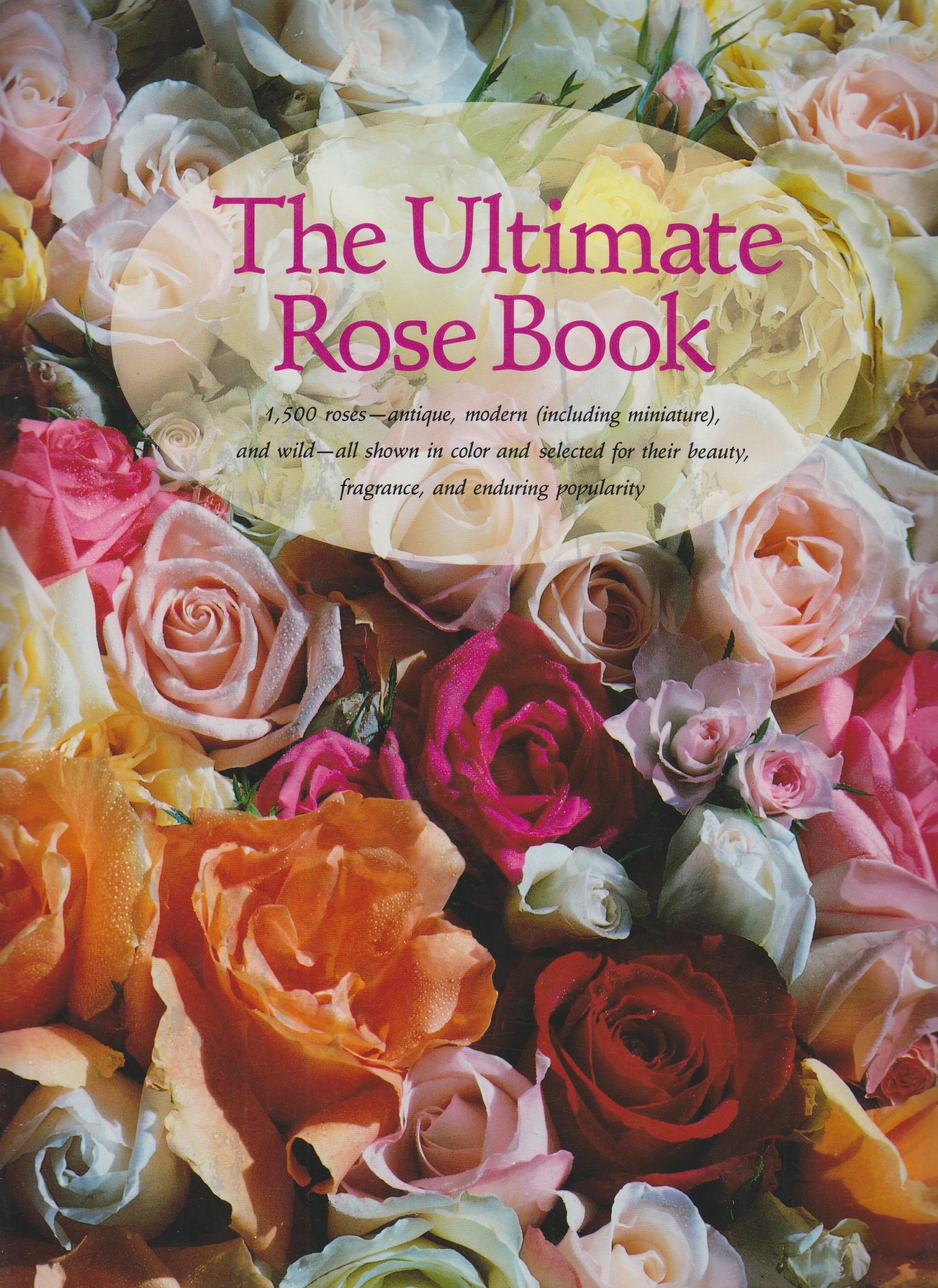 The Ultimate Rose Book (Hardcover Gardening, Roses) 1993