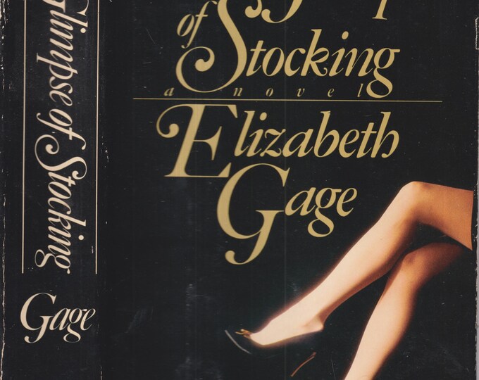 A Glimpse of Stocking by Elizabeth Gage (Hardcover: Fiction) 1988