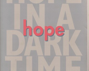 Hope in a Dark Time - Reflections on Humanity's Future (Trade Paperback: Inspirational) 2003