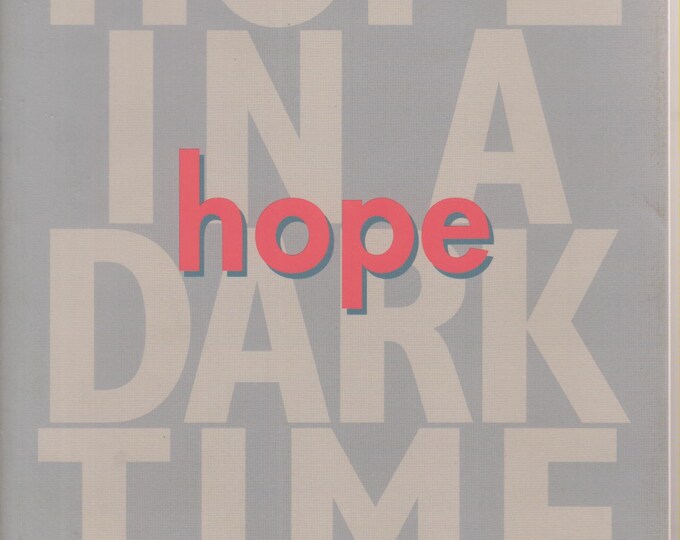 Hope in a Dark Time - Reflections on Humanity's Future (Softcover: Inspirational) 2003