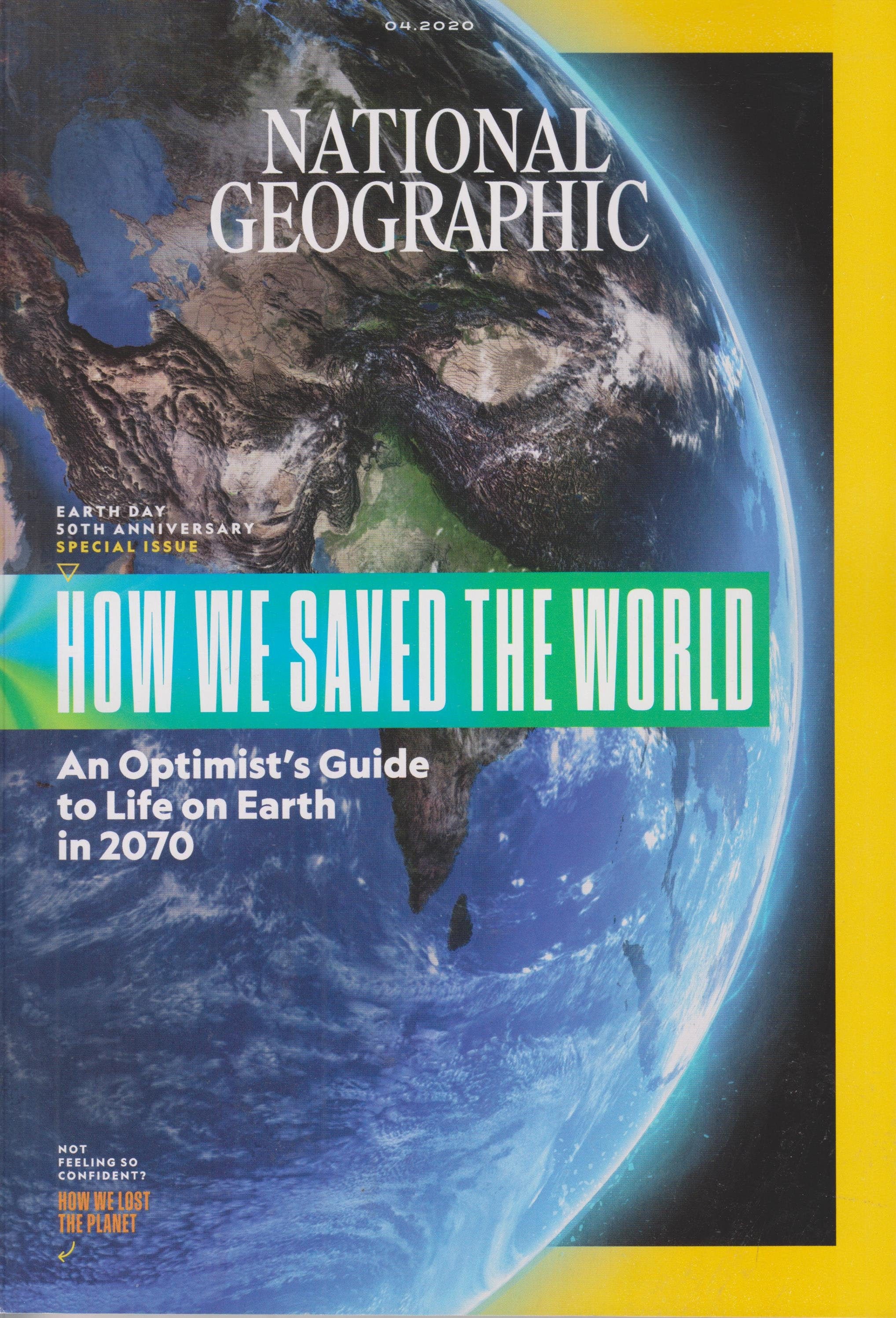 National Geographic April 2020 How We Saved The World (Magazine