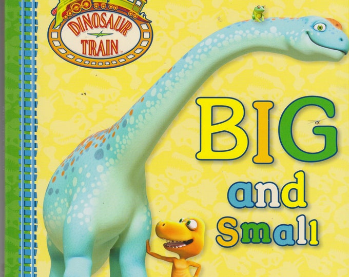 Big and Small  (Dinosaur Train) (Boardbook, Children's, Educational) 2012