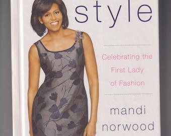 Michelle Style by Mandi Norwood (Hardcover: Fashion, Michelle Obama) 2009