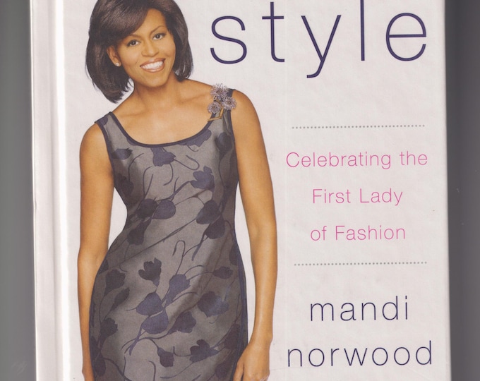 Michelle Style by Mandi Norwood (Hardcover: Fashion, Michelle Obama) 2009
