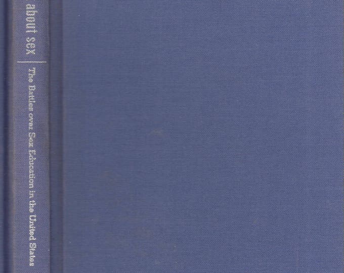 Talk about Sex - The Battles Over Sex Education in the United States (Hardcover: Education) 2002
