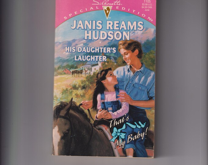 His Daughter's Laughter (That's My Baby!)  Silhouette 1105 (Paperback, Romance) 1997