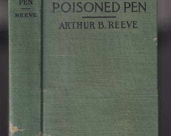 The Poisoned Pen by Arthur B. Reeve (Hardcover: Mystery) 1911