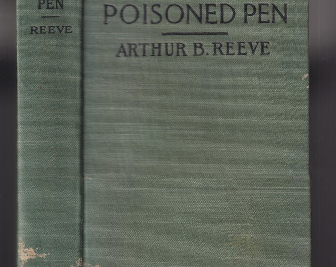 The Poisoned Pen by Arthur B. Reeve (Hardcover: Mystery) 1911
