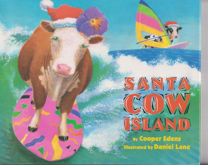 Santa Cow Island by Cooper Edens  (Hardcover: Children's Picture Book, Juvenile Fiction) 1994